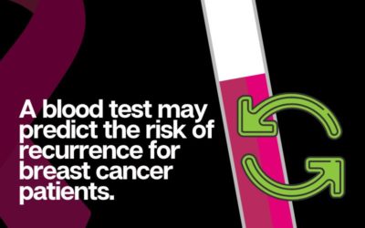 Blood test may predict risk of recurrence for breast cancer patients
